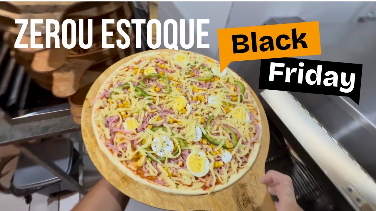 BLACK FRIDAY HISTÓRICA! Vendemos tudo e batemos recorde | Pizzaria Delivery | 2025