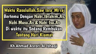 Perjalanan Isra' Mi'raj Rasulullah Saw || Kh.Ahmad Asrori Al Ishaqi