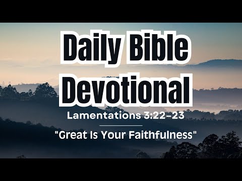 Fresh Mercies Every Morning: God’s Unfailing Love at Sunrise 1 YouTube video thumbnail