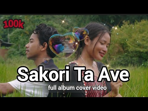 Sakori Ta Ave full cover album video karbi cover video  Singer   Sarthe Rongpi  Rupta Timungpi
