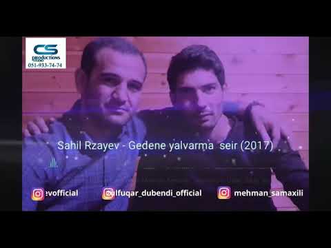 Sahil rzayev Gedene yalvarma gedirse getsin