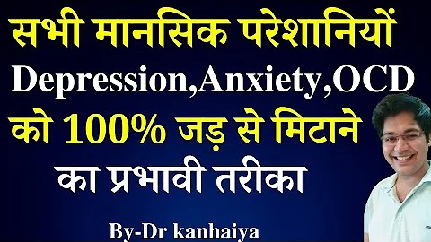 An effective way to eradicate all mental problems, depression, anxiety, OCD 100%.
