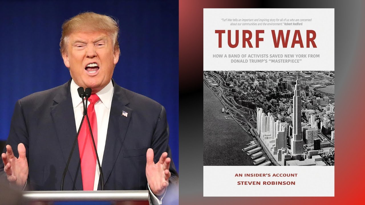 Turf Wars How A Group Of Activists DEFEATED Donald TRUMP And The City Of NEW YORK!