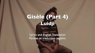 Video-Miniaturansicht von „Luidji - Gisèle (Part 4) | Lyrics and English Translation“