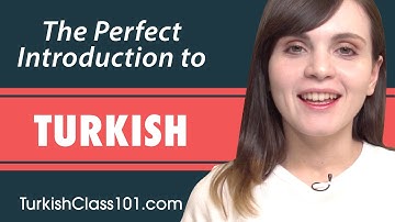 The Ultimate Introduction for Brand New Turkish Learners