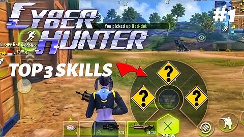 CYBER HUNTER TOP 3 SKILLS / FEATURES  ( Best Droid Skill in cyber hunter )