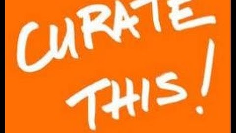 Content Curation Clarified