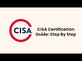 Comprehensive Guide to CISA Certification: A Detailed Step-by-Step Approach