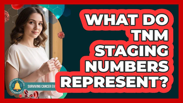 What Do TNM Staging Numbers Represent?