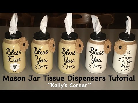 How I Made Mason Jar Tissue Dispensers