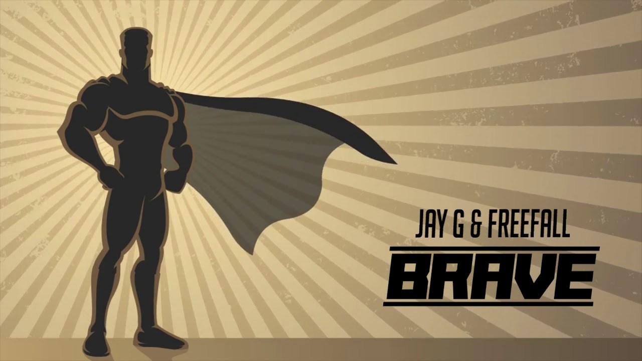 Watch Jay G & Freefall - Brave on YouTube Watch Jay G & Freefall - Brave on YouTube