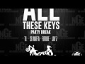 I Got The Keys A.K.A. All These Keys (Clean / Party Break) Ft. Future // SAMPLE // By @djserious710