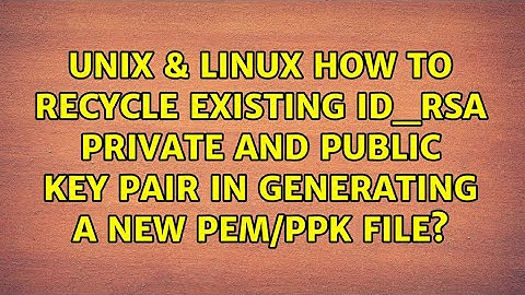 How to recycle existing id_rsa private and public key pair in generating a new pem/ppk file?