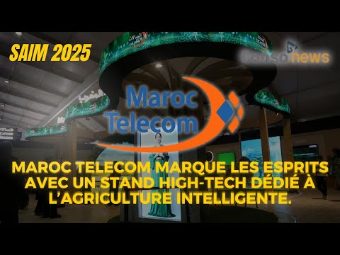 Maroc Telecom au SIAM 2025 : L’agriculture entre dans l’ère numérique