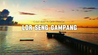 Download Lagu LDR seng gampang _O.S.F RAP ft OFF TRACK_(lagu timur terbaru) MP3