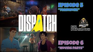 Dispatch Episodes 5–6 (No Commentary) – Disaster Strikes the Z Team!