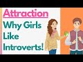 12 Reasons Girls Find Introverted Guys Attractive