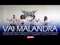Vai Malandra - Anitta, Mc Zaac, Maejor ft. Tropkillaz & DJ Yuri Martins | Coreografia Cia SC Dance