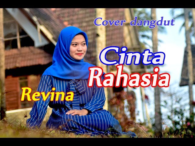 CINTA RAHASIA  (Elvi Sukaesih) - Revina Alvira (Dangdut Cover) class=