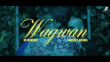 MC HEADSHOT - Wagwan |Official Music Video | PROD. BY KARTIKEY JAISWAL | Soil Studios | MTV Hustle