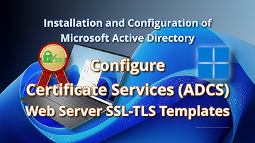 Configure Active Directory Certificate Services (ADCS) Web Server SSL-TLS Templates