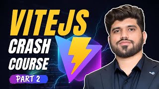 Vite.js Crash Course Part 2 | Advanced Vite.js Tutorial (Step-by-Step Guide)