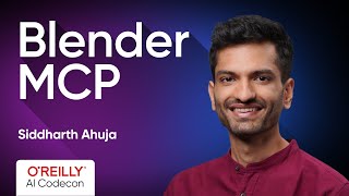 Blender MCP—Siddharth Ahuja