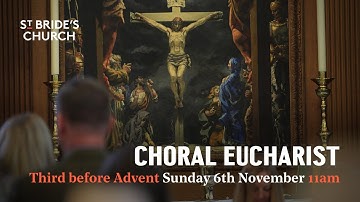 Choral Eucharist – Third Sunday before Advent