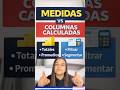 Columnas Calculadas vs Medidas en Power BI ¿Cuál usar y cuándo? | DAX 2026