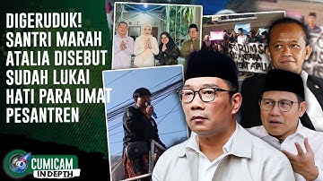 Rumah Ridwan Kamil Digruduk Puluhan Santri Yang Marah Kepada Atalia, Desak DPR Pecat! | INDEPTH