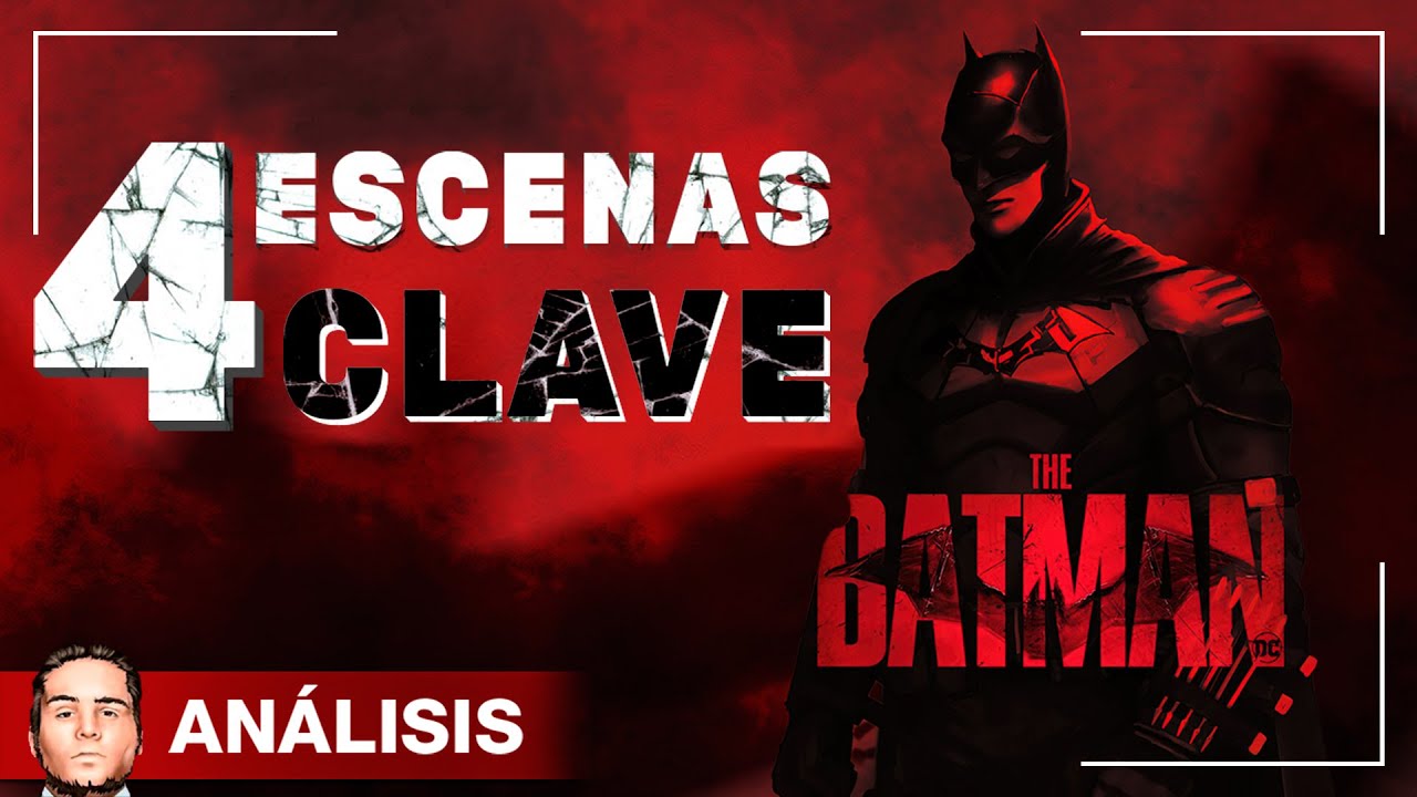 THE BATMAN: ANÁLISIS con SPOILERS