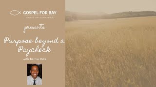 Full Purpose Beyond a Paycheck (ft. Bernie Mills) News