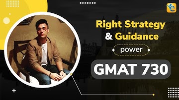 GMAT 730 - Leveraging Verbal improvement to achieve a 96th %ile score on GMAT