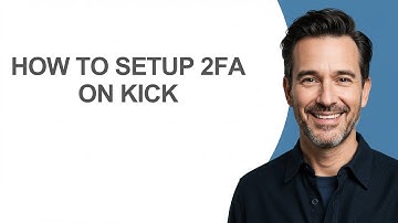 How To Setup 2Fa On Kick - KevinHowTo
