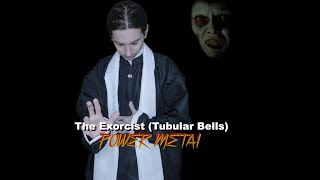 The Exorcist (Tubular Bells) | power metal cover chords