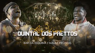 Bar da Esquina - Malas Prontas - Quintal dos Prettos [DVD Oficial]