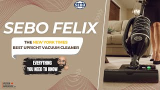 Discover the Sebo Felix: What Makes It the Best Upright Vacuum for Home and commercial Use?