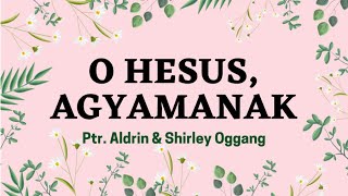 O Hesus, Agyamanak | ILOCANO Christian Song Resimi