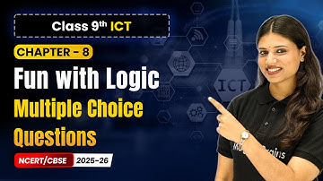 Chapter 8 8   Multiple Choice Questions   Fun with Logic  Class 9th Information and Communication Te