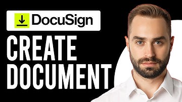 How To Create a Document in DocuSign (How to Create a Fillable Form in DocuSign)
