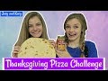 Thanksgiving Pizza Challenge ~ Jacy and Kacy