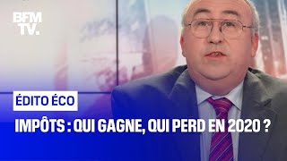 Impôts : qui gagne, qui perd en 2020 ?