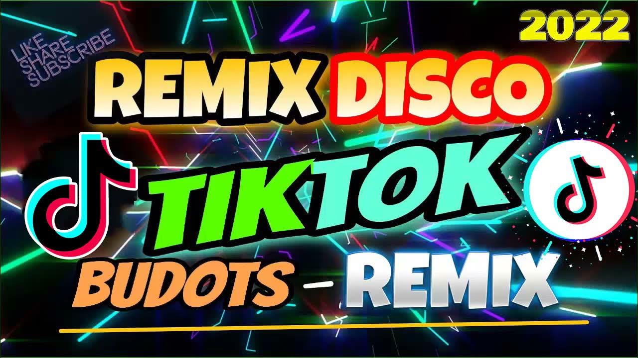 tiktok-viral-budots-remix-nonstop-tiktok-disco-budots-remix-2022
