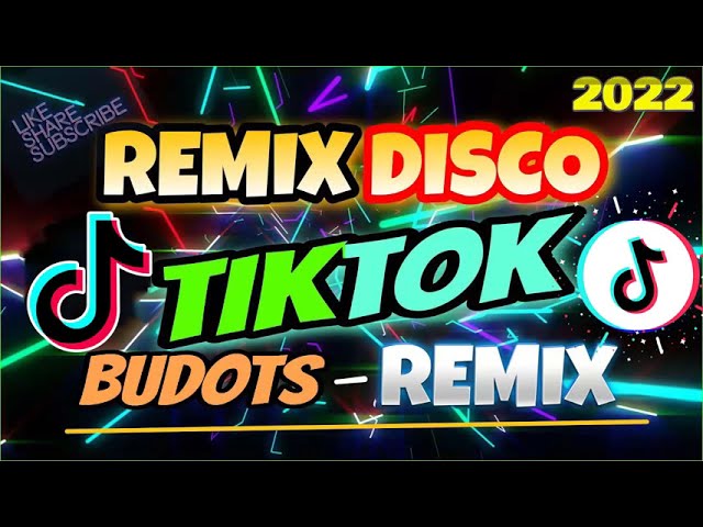 TIKTOK VIRAL BUDOTS REMIX - NONSTOP TIKTOK DISCO BUDOTS REMIX 2022 class=