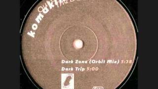 Video thumbnail of "Komakino - Dark Zone (Orbit Mix)  1992"