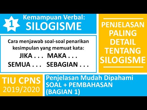 TIU CPNS - Kemampuan Verbal Silogisme - Konsep, Contoh Soal, dan Pembahasan Silogisme (Part 1)