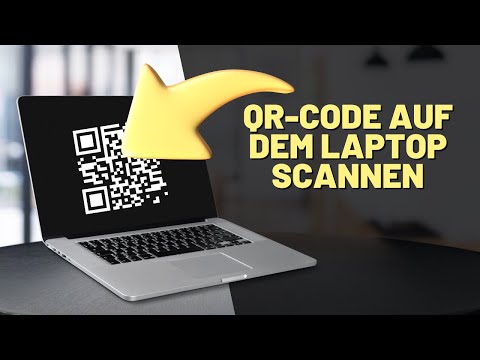 WIE MAN EINEN QR-CODE MIT EINEM LAPTOP SCANNT | SCHNELL UND EINFACH!
