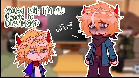 REUPLOAD / STAYED WITH HIM REACTS TO DSMP // DSMP AU //  DSMP REACTION VIDEO