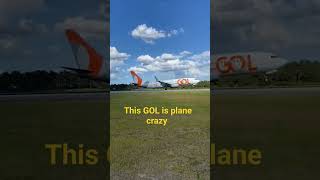 This GOL Is Plane Crazy