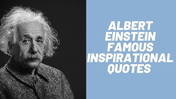 Albert Einstein famous quotes | Inspirational quotes|Be Inspire